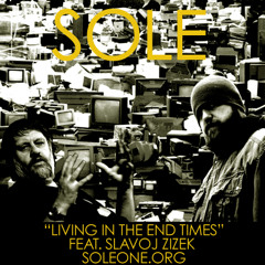 "Living In The End Times" w/ Slavoj Zizek