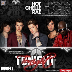 Heyday Footwear presents: Hot Chelle Rae ft Born I Music - Tonight Tonight MMG Remix (radio edit)
