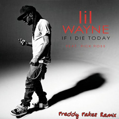 If I Die Today (Freddy Fakes Remix)