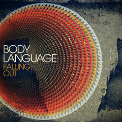 Body Language 'Falling Out (Tiger & Woods Remix)'