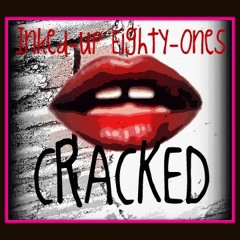 Inked-Up Eighty-Ones CRACKED