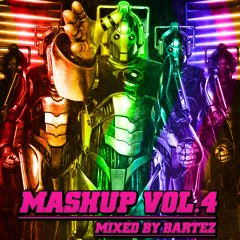 BARTEZ MASHUP BREAKS VOL.4