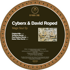 Cyberx & David Roped - Magic Soul (original mix) - free download
