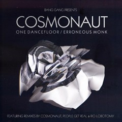 Cosmonaut - One Dance Floor [ Rio Lobotomy Remix ]