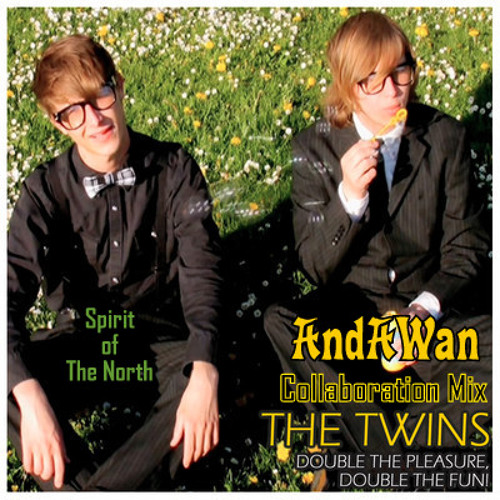 Spirit of The North (TheTwinsBand/AndAWan) Original Mix4c-01