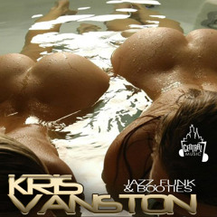 Kris Vanston - Jazz, Funk & Booties [September 2011 mix]