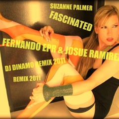 SUZANNE PALMER-FASCINATED-( FERNANDO EPR & JOSUE RAMIREZ DJ DINAMO REMIX 2011) DEMO