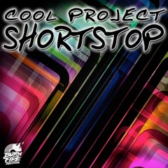 Cool Project - Shortstop (Original mix) [BURN THE FIRE] [#13 On Beatport]