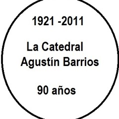 La Catedral Agustín Barrios