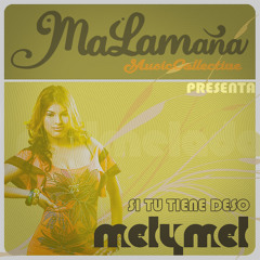 Melymel - Si Tu Tiene Deso