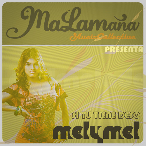 Melymel - Si Tu Tiene Deso