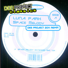 Space Melody 2011 (Dee Project Remix) - Luna Park