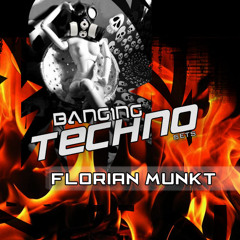 Florian Munkt BANGING TECHNO fnoob.com