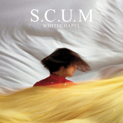 S.C.U.M - Whitechapel - Carter Tutti Remix
