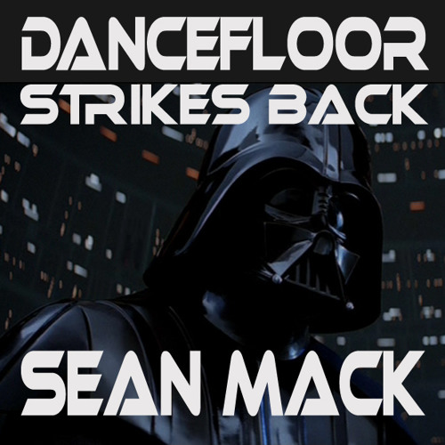 Sean Mack - Dancefloor Strikes Back