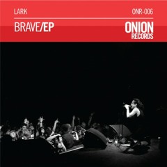 Brave (original) - V - Onion Records