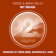 Giese &amp; Mike Kelly - My Brain (Unik Global Remix) | 925 Digital