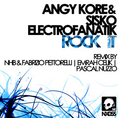 AnGy KoRe & Sisko Electrofanatik - Rock It (Original Mix) _Preview
