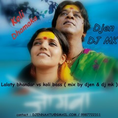 Lalaty bhandar vs koli bass ( mix by djen & dj mk )thane-e