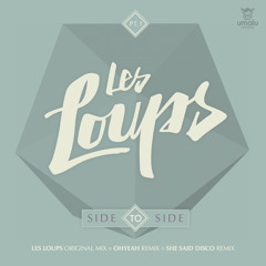 Les Loups - Side To Side (OHYEAH Remix)