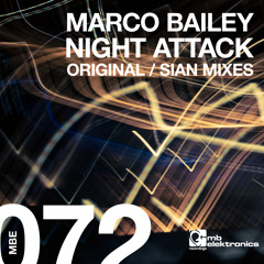 Marco Bailey - Night Attack (Sian's Calpol Mix) [MB Elektronics]