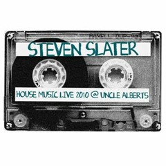 STEVEN SLATER - HOUSE MUSIC LIVE @ UNCLE ALBERTS, MIDDLESBROUGH (06.06.10)