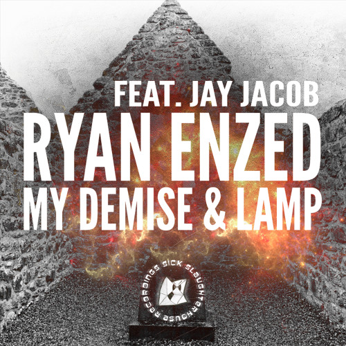 [OUT NOW ON SSH] Ryan Enzed - My Demise ft. Jay Jacob