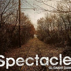 04 Daishi Dance - Spectacle. feat. Chieko Kinbara