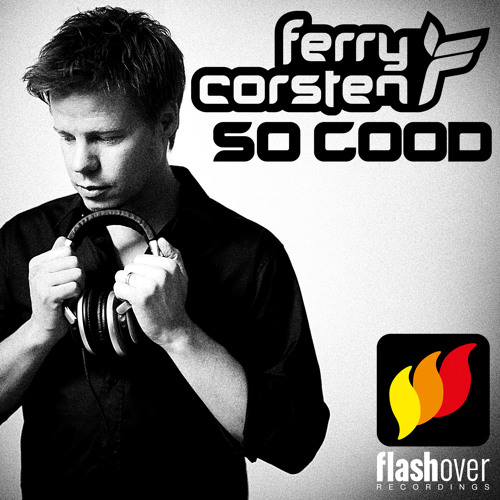 Ferry Corsten - So Good