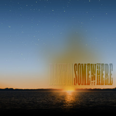 Somewhere