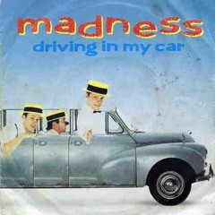 MADNESS - A SIDE - DRIVING IN MY CAR - B SIDE - ANIMAL FARM + VIDEO