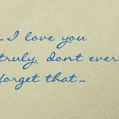 I love you truly, don’t ever forget that (Read by Frank Liu - RH Staff, Senior Art Director)