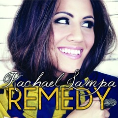 Rachael Lampa - Remedy (AC Radio Single Mix) 2011