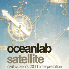 Oceanlab - Satellite (Civil Citizens 2011 Interpretation)