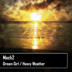 Mach2 - Dream Girl