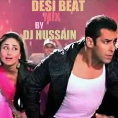 DESI BEAT(BODYGUARD)  MIX BY  DJ HUSSAIN