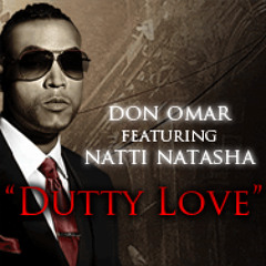 Dutty Love (Remix) - Don Omar Ft. Natti Natasha y Dj Mario Andrés