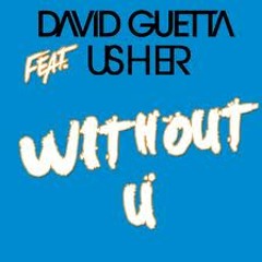 David Guetta ft Usher - With Out You [ Reckless_Beatz_Bootleg ]