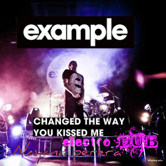 Change the way you kiss me:(electroDUB)