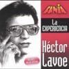 Hector Lavoe 1 Mi Gente 2 Juanito Alimana 3 Hacha Y Machete 4 Soy Vagabundo Mp3
