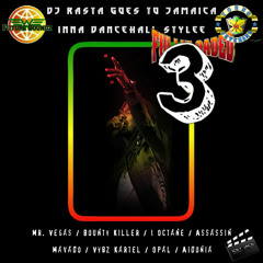 Dj Rasta Goes To Jamaica Inna Dancehall Stylee 3 Fully Loaded Edition