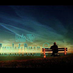 Lenin VID - Traveler's Dream (edit mix FULL)FREE DOWNLOAD