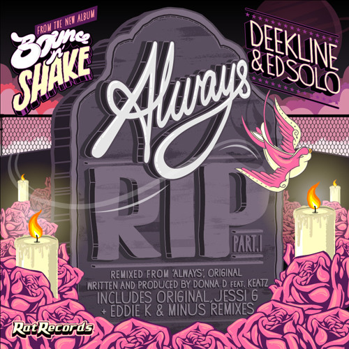 Deekline & Ed Solo - Always RIP (Original Mix)