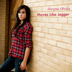 Moves Like Jagger - Megan Nicole