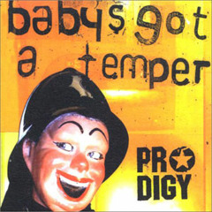 The Prodigy - Baby's Got A Temper (JUST BANANA! Remix) Free DL
