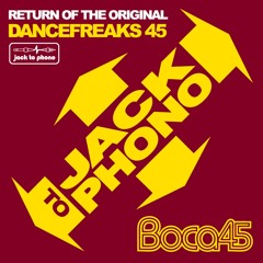 Return Of The Original Dancefreaks Part 1- Boca 45