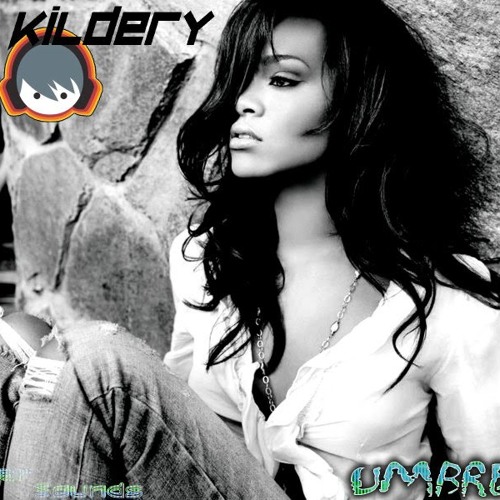 Riihanna - Umbrella [Tribal mix By Dj kildery]