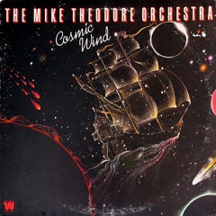 The Mike Theodore Orchestra - Cosmic Wind (How_Beezar Edit) [from H_B archives]