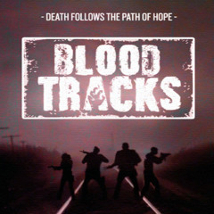 Blood Tracks: Intro Theme