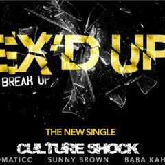 Ex'd Up (Studio Session) Culture Shock By Dj IrfanScorpion